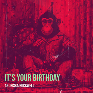 Andriska Rockwell - It's Your Birthday