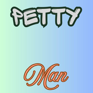 Petty Man by Yemit
