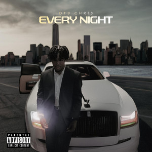 Every Night by DTB Chris