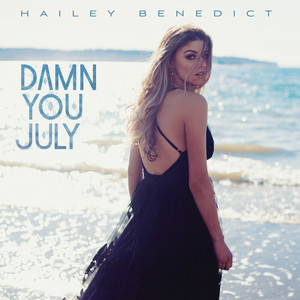 Damn You July by Hailey Benedict
