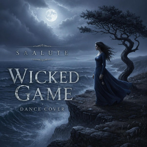 Wicked Game Dance Cover by Saalute