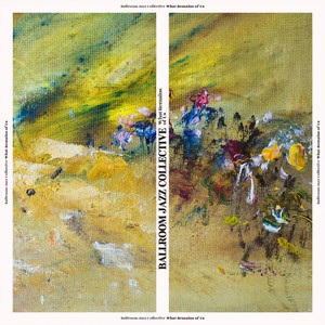 What Remains of Us by Ballroom Jazz Collective