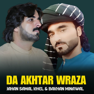 Bakhan Minawal & Jahan Samal khel - Da Akhtar Wraza
