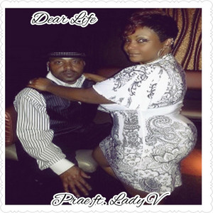 Prae - Dear Life (feat. Lady V)