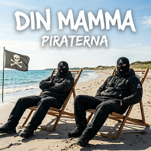 DIN MAMMA by PIRATERNA