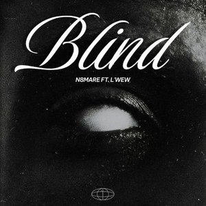 BLIND by N8MARE, L’wew