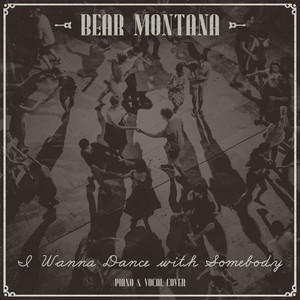 I Wanna Dance With Somebody (Piano and Vocal Cover)