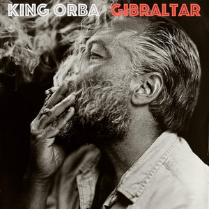 Gibraltar - Album by King Orba