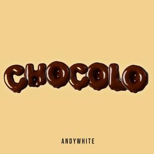 CHOCOLO by Andy White