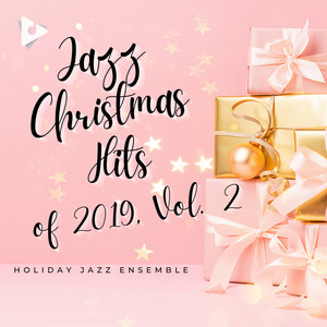 Jazz Christmas Hits of 2019, Vol. 2