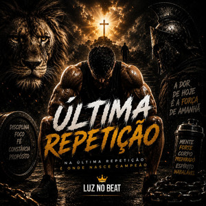 Última Repetição by Luz no Beat