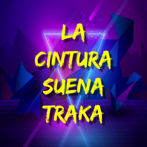 Star Records - La Cintura Suena Traka