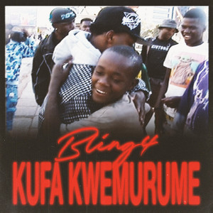 Kufa Kwemurume by Bling4