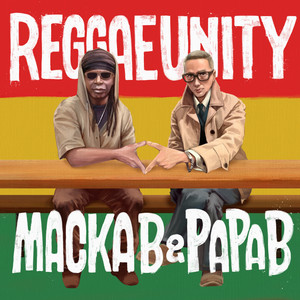 REGGAE UNITY by Macka B, PAPA B