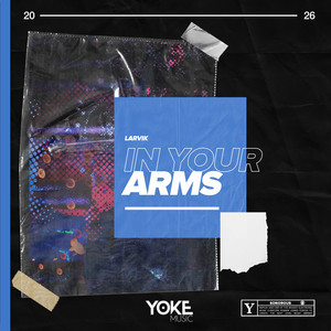 In Your Arms by Larvik
