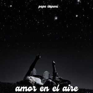 amor en el aire by pepe caponi