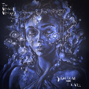 Sidereal Tears by The White Whisper