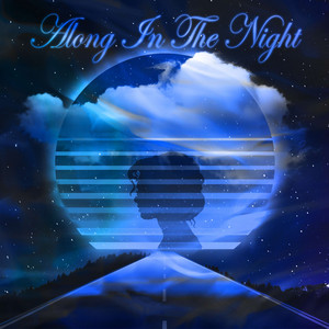 Along In the Night