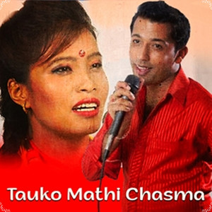 Khuman Adhikari, Devi Gharti & Purusottam - Tauko Mathi Chasma