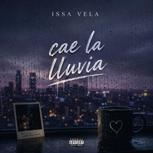 Cae La Lluvia by Issa Vela