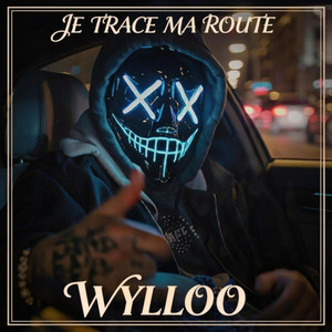 JE TRACE MA ROUTE by WYLLOO