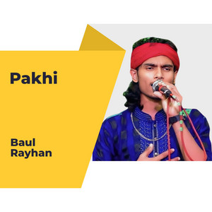 Baul Rayhan - Pakhi