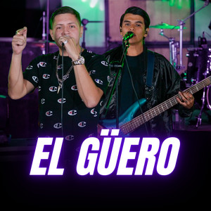 El Güero - Live