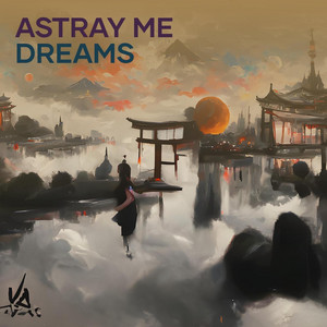 Astray Me Dreams by RAIMU BAND