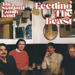 Feeding The Beast by The Stanford Family Band