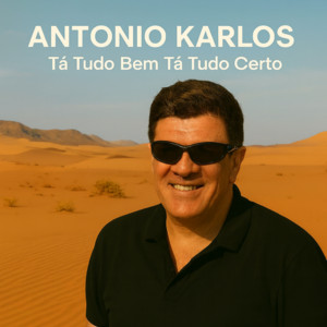 Tá tudo bem tá tudo certo by Antonio Karlos