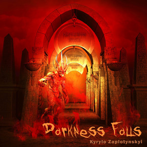 Kyrylo Zaplotynskyi — Darkness Falls