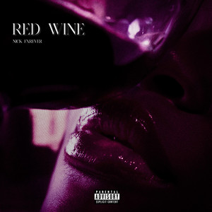 Red Wine by Nick Fxrever