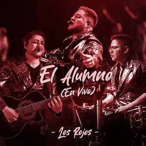 El Alumno (En Vivo) — Los Rojos