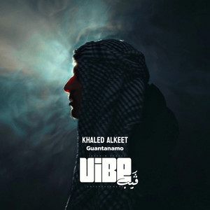 Vibe Entertainment LY - Ibrahim Soussi - Guantanamo (feat. Alkeet Khaled)