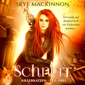 Schnurr (Killerkatzen - Teil 3)