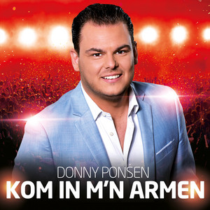 Kom In M'n Armen by Donny Ponsen