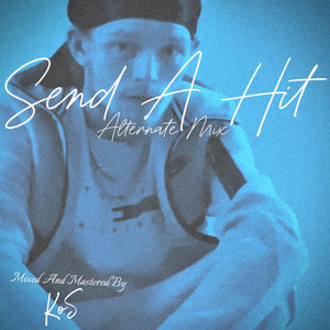 Send A Hit (Alternate Mix) by 519KoS