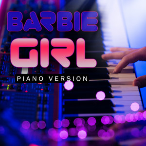 Barbie Girl - Piano Version