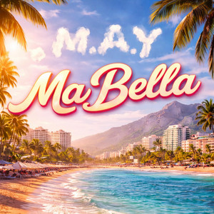 Ma Bella by M.A.Y