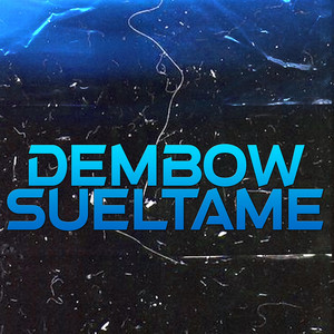Dembow Sueltame by Lowkey Beatz