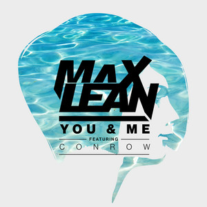 You & Me (feat. Conrow) (feat. Conrow) by Max Lean, Conrow