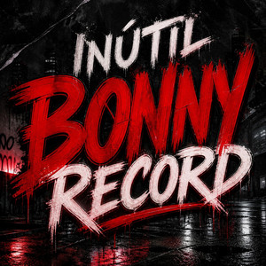 Inutil by Bonny record