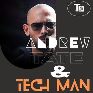 Tech Man - ANDREW TATE