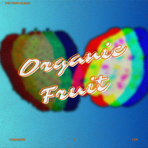 Organic Fruit by CeiraMoni, Loa the Truth