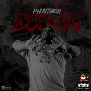 Phattboii Boomin by Phattboii Bamm