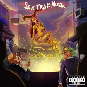 Sex Trap Music - song and lyrics by Mystic 2Lit | Spotify