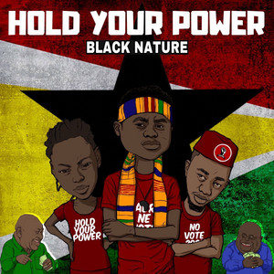Hold Your Power by Black Nature