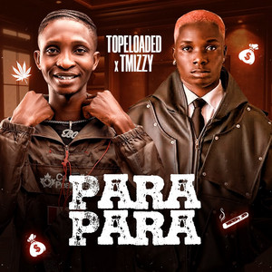 Para Para by Topeloaded, Tmizzy Mrhorrizen