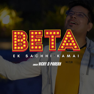 Vicky D Parekh - Beta Ek Sachhi Kamai