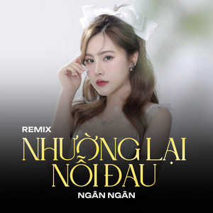 Ngân Ngân & H2O Vina - Nhường Lại Nỗi Đau (Remix)